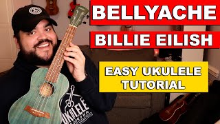 Video thumbnail of "BELLYACHE - Billie Eilish | Ukulele Tutorial (EASY Chords & Strumming)"