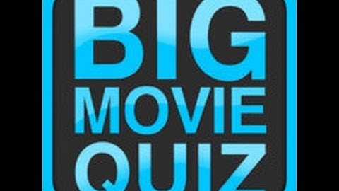 BIG MOVIE QUIZ Stage 3 Answers
