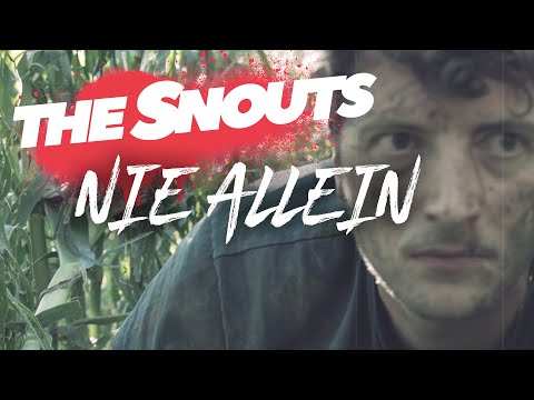The Snouts - Nie allein