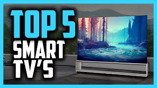 Best Smart TVs in 2020 [Top 5 OLED, 4K \& Gaming Picks For Any Budget]