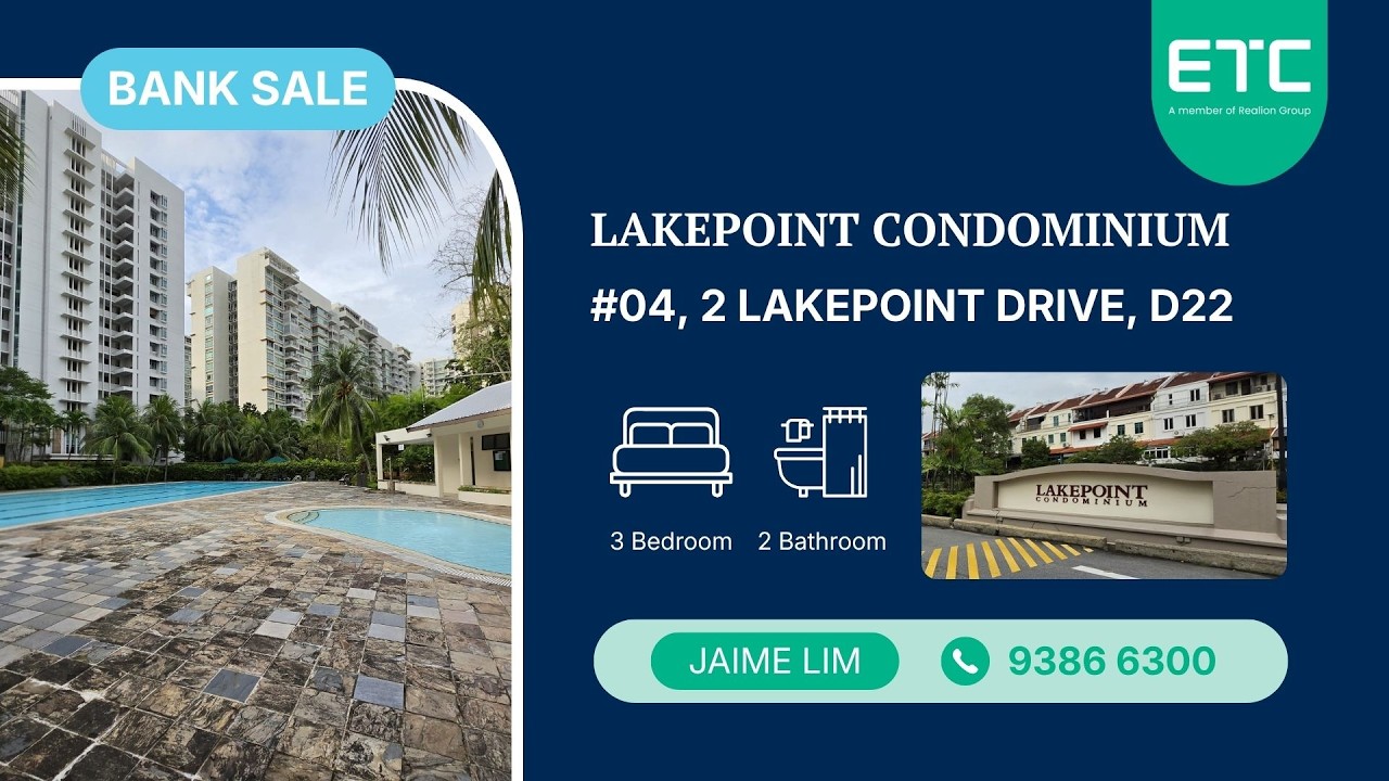 *BANK SALE* New Listing – 3-bedroom condominium at Lakepoint Condominium, D22