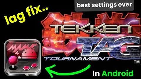 Best full speed settings for Tekken tag tournament in Mame4droid !!best settings for Mame4droid !!