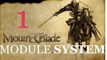 Tutorial 1 Module System Warband