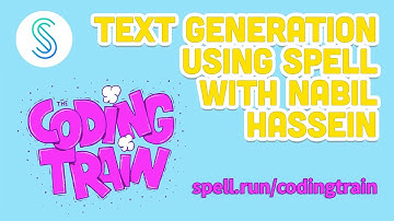Text Generation using Spell with Nabil Hassein