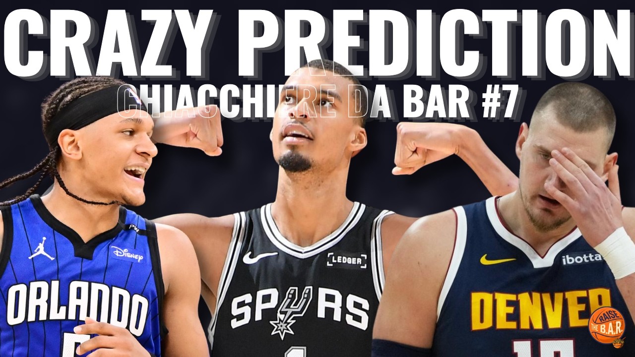 Le CRAZY PREDICTION per la stagione NBA 2026/27 | Chiacchiere da B.a.R. #7