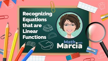 Recognizing Equations that are Linear Functions, Recognizing the Linear Function