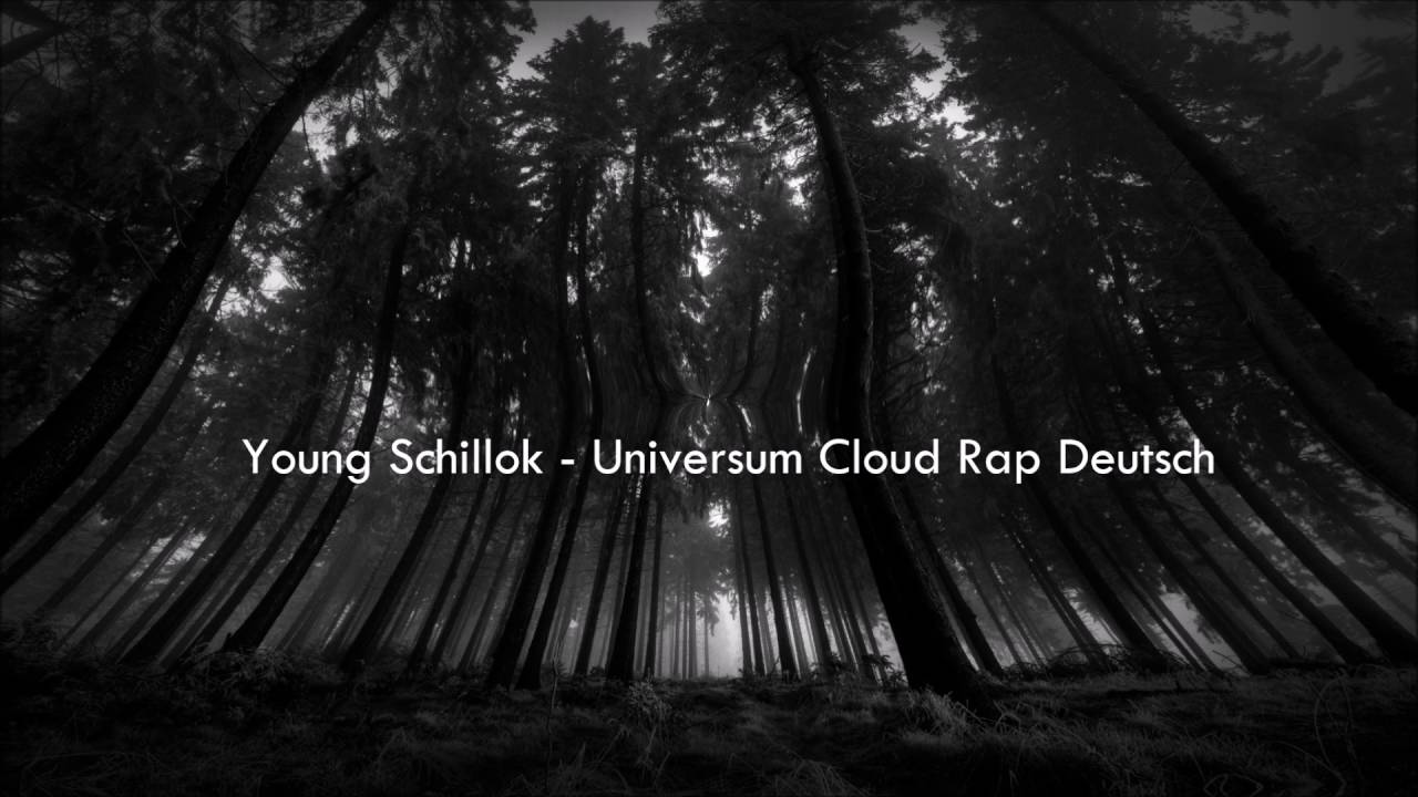Young Schillok -  Universum Cloud Rap Deutsch