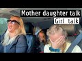 DRIVE ALONG WITH US- *MOTHER DAUGHTER TALK, GIRL TALK , TMI TALK*