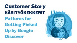 Patterns for Getting Picked Up by Google Discover