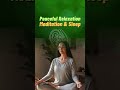 Calming Flowing Water and Soft Instrumental Music | Relaxation, Meditation & Sleep