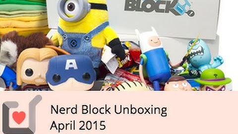 Nerd Block Unboxing - April 2015