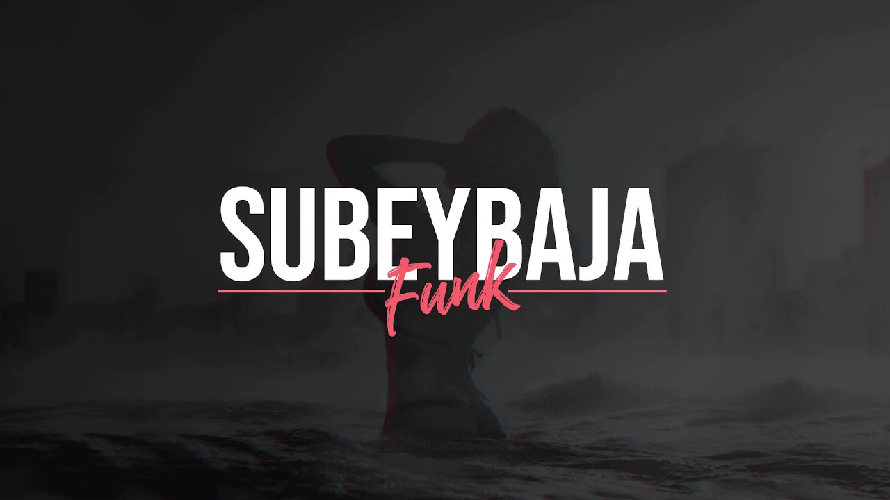 LuisinhoDJ ✘ ElKevinDJ - SUBE Y BAJA FUNK🍑🇧🇷