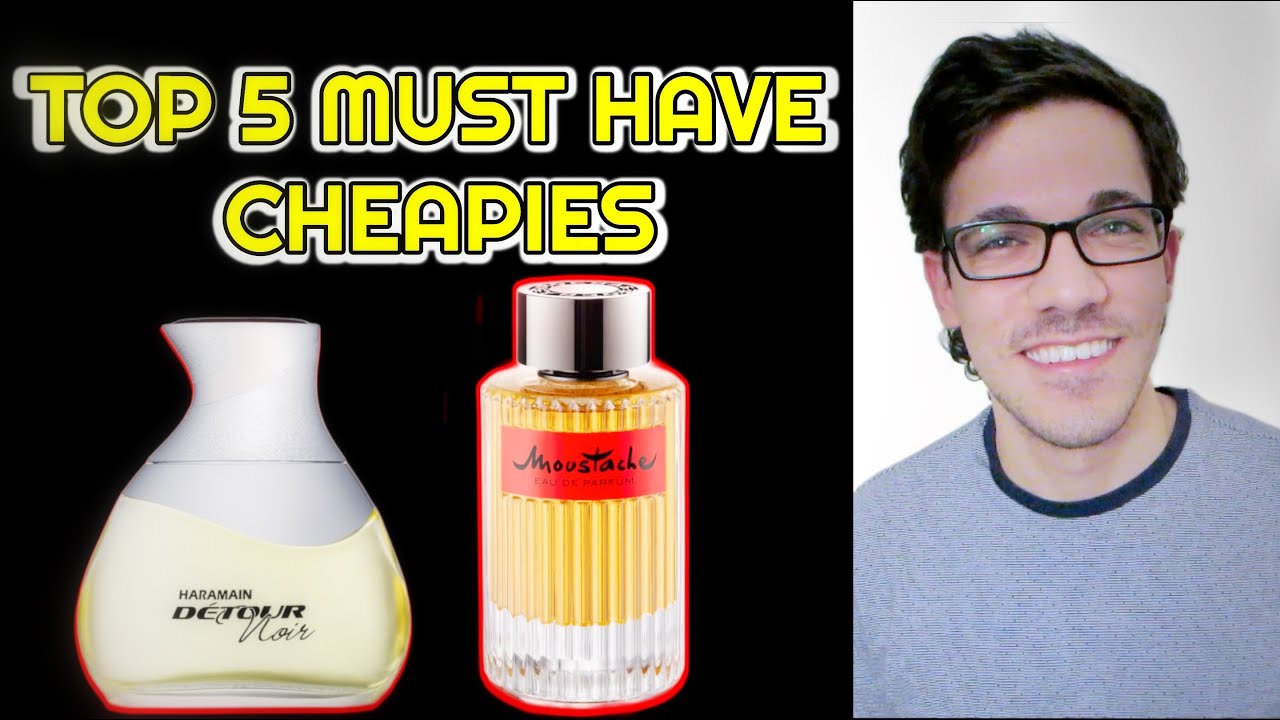 TOP 5 MUST HAVE CHEAP FRAGRANCES YouTube