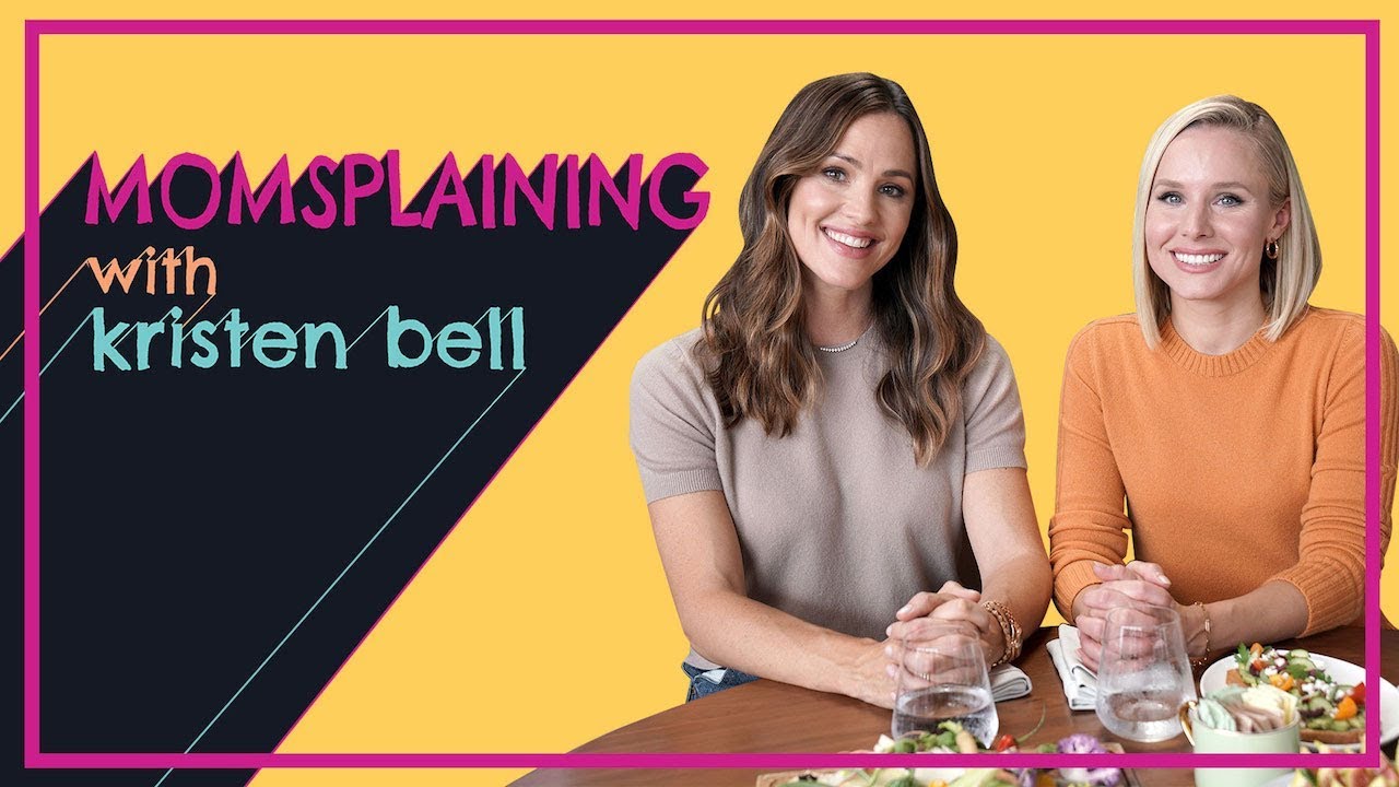 Jennifer Garner Talks Motherhood: #Momsplaining with Kristen Bell