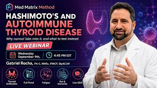 [LIVE]The Med Matrix Method - Hashimoto's and Autoimmune Thyroid Disease: Why Normal Labs Miss It