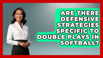 Are There Defensive Strategies Specific to Double Plays in Softball?