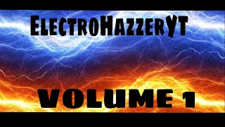 ElectroHazzerYT volume 1 announcement