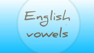 English Vowels :  Lesson 01 الاصوات المتحركه