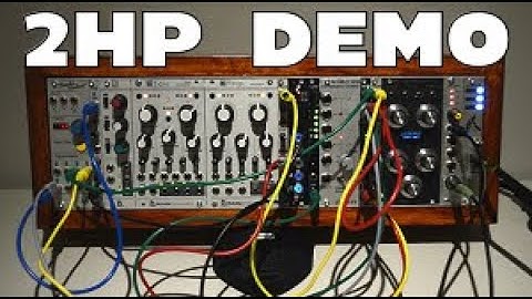 2HP Demo - Pluck, Arp, Euclid, TM, Tune | Patches & Racks