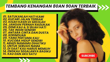Tembang Kenangan 80an 90an Terbaik | Kumpulan lagu lawas 80an 90an Terpopuler