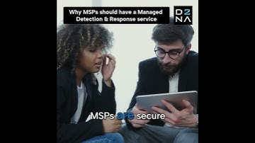 MSPs: Why you should have a Managed Detection & Response service