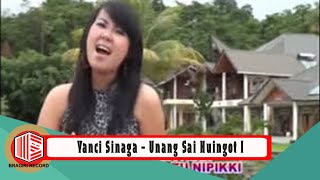 Yanci Sinaga - Unang Sai Huingot I [  MUSIC VIDEO ]