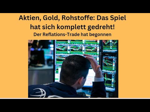 Aktien, Gold, Rohstoffe: Das Spiel hat sich komplett gedreht! Videoausblick