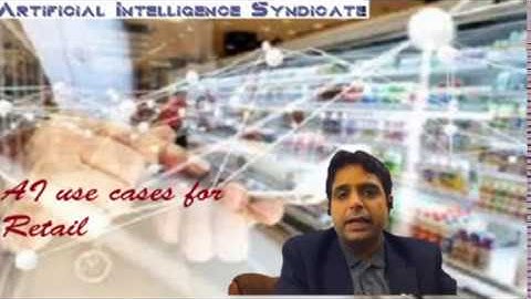 Artificial Intelligence use cases for Retail Industry