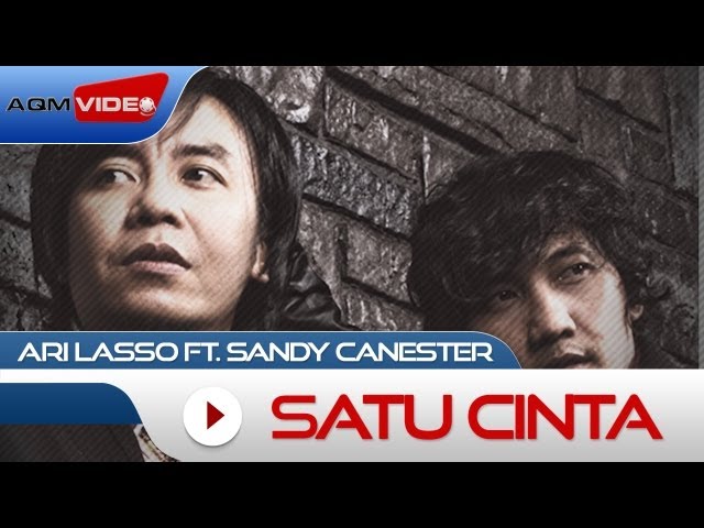 Ari Lasso & Sandy Canester - Satu Cinta | Official Music Video class=