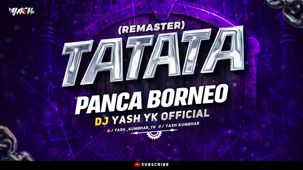 TATATA - PANCA BORNEO - DJ MAYUR & DJ YASH YK KOP 2026 