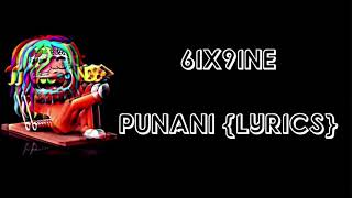 6IX9INE - PUNANI [LYRICS WITHOUT INSTRUMENTAL]