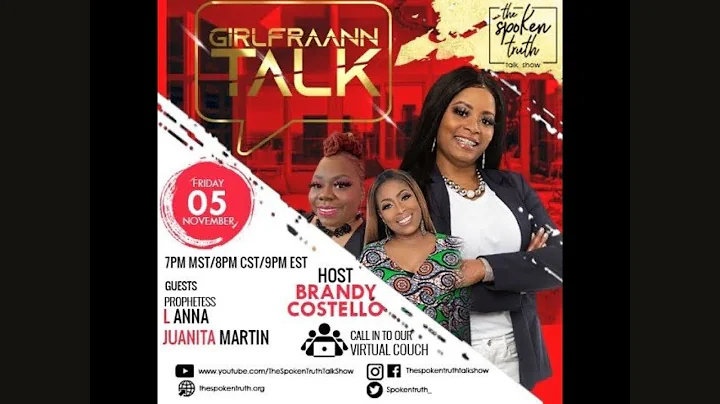 GIRLFRAANN TALK" WITH JUANITA MARTIN & PROPHETESS ...