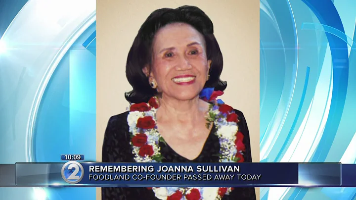 Joanna Sullivan, Foodland co-founder, dies at age 94