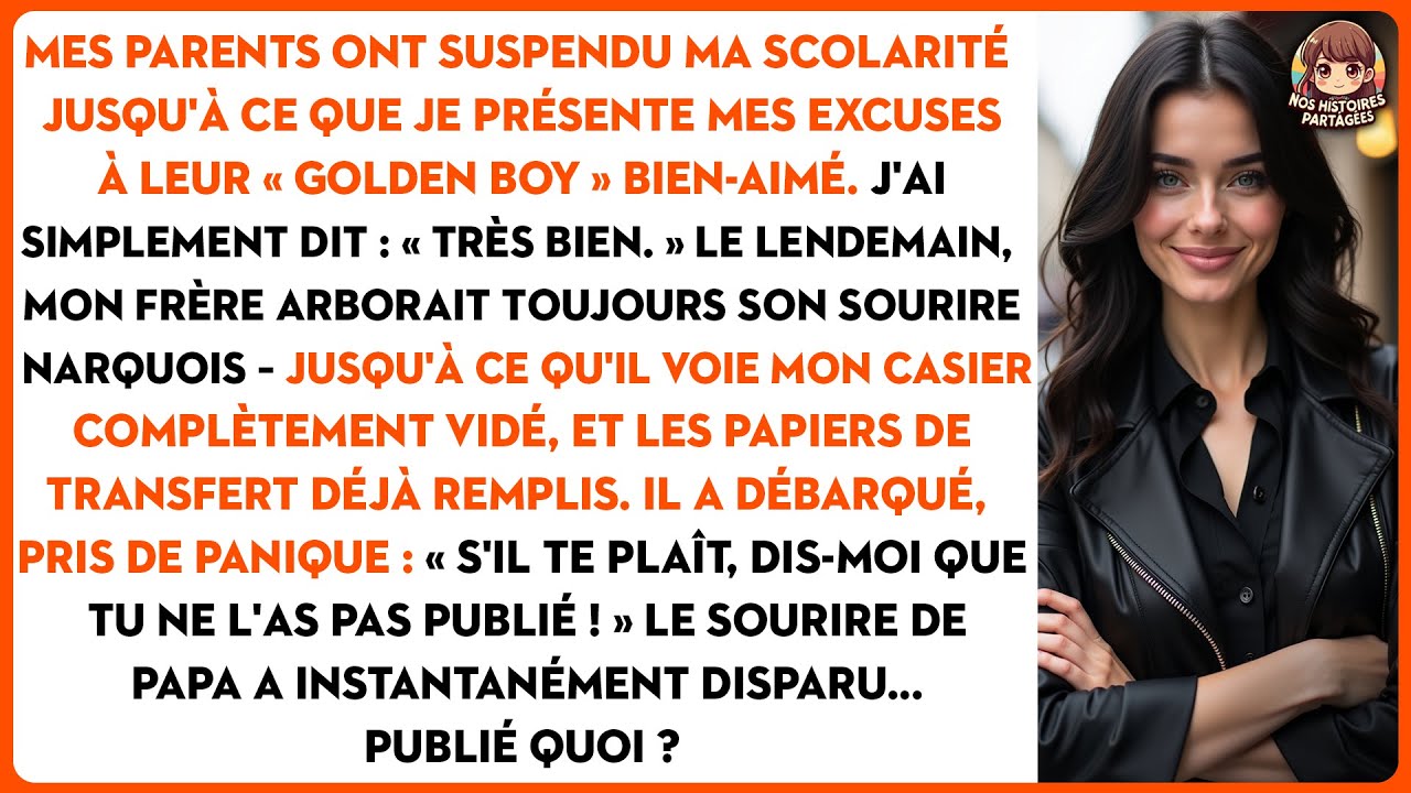 Mes parents ont suspendu ma scolarité jusqu'à ce que je présente mes excuses à leur «golden boy»...