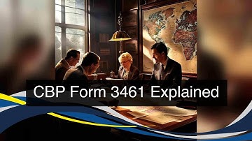 Demystifying the CBP Form 3461 Surety Bond: Understanding its Role in Customs Clearance