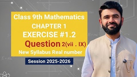 class 9th math new book chapter 1 Exercise 1.2 Q2(viii,ix) 9th maths-9 class Maths Real Numbers