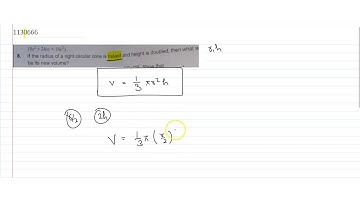 If the radius of a right circular cone is halved and height is doubled then what will be new v