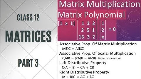 Matrices | Part - 3 | Maths | Class 12 | Matrix Multiplication | CBSE | JEE MAINS | Properties