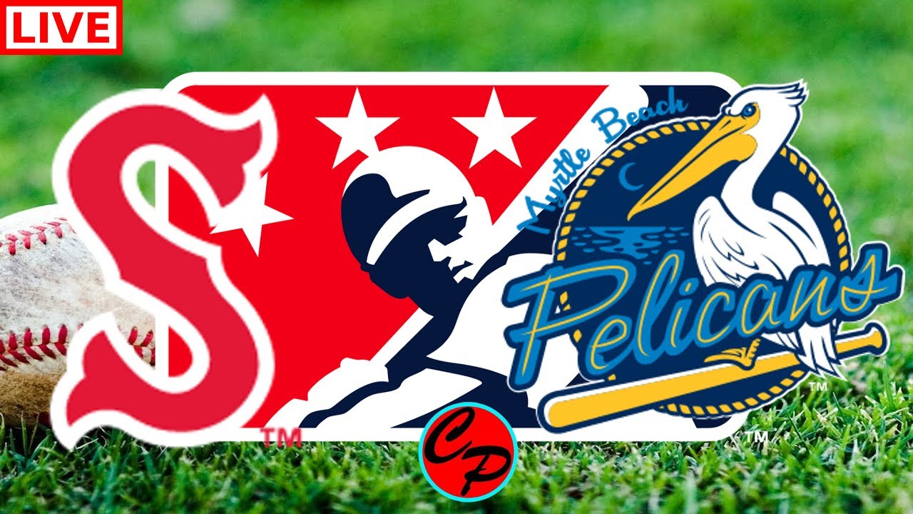 MYRTLE BEACH PELICANS VS SALEM RED SOX LOWA LIVE GAME CAST & CHAT