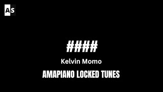   Kelvin Momo  Locked Tunes
