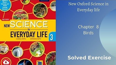 Class 3 | Chapter 8 | Birds | New Oxford Science in Everyday life