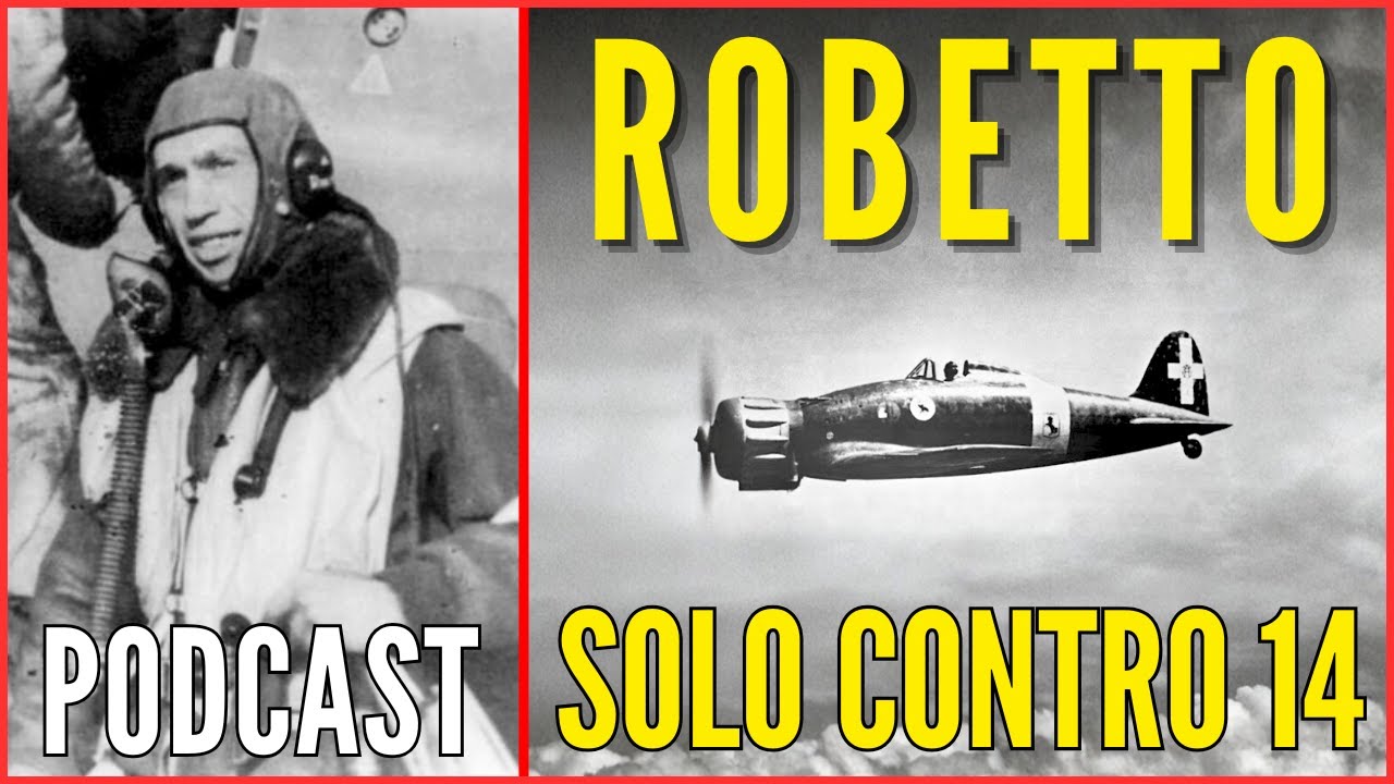 Giuseppe Robetto - Il Pilota Che Combatté Da Solo 14 Caccia Sovietici - podcast