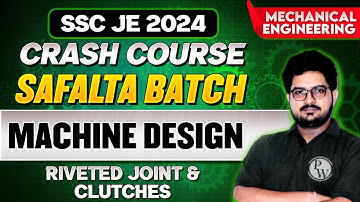 SSC JE 2024 | Machine Design | Riveted Joint & Clutches | Mechanical Engineering