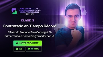 Clase 3 | Contratado en Tiempo Récord: El Método Para Conseguir Tu Primer Trabajo Como Programador