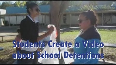 Changing the Way Detentions Work - Student Created Video