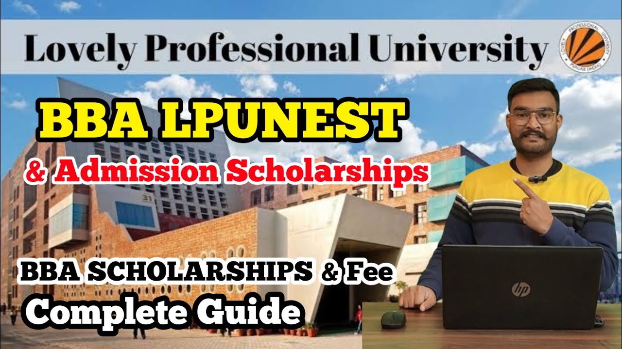 BBA ADMISSION PROCESS LPUNEST COMPLETE GUIDE | DIRECT ADMISSIONS | LPUNEST SCHOLARSHIPS & PLACEMENTS