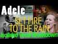 Adele Vocal BREAKDOWN: Set Fire To The Rain (ISOLATED Studio Vox) Eye-Opening Sing Like,  Production