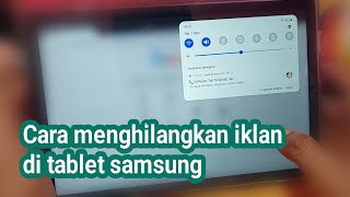 Download lagu How to remove ads on Samsung tablets