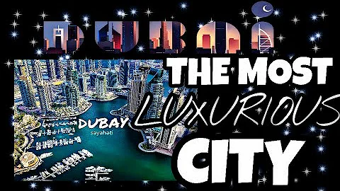 Discover DUBAI   The most luxurious city  2021 - BEST CITY IN THE WORLD