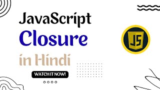 Details JavaScript Closure in Depth for Beginners in Hindi AppliedK News